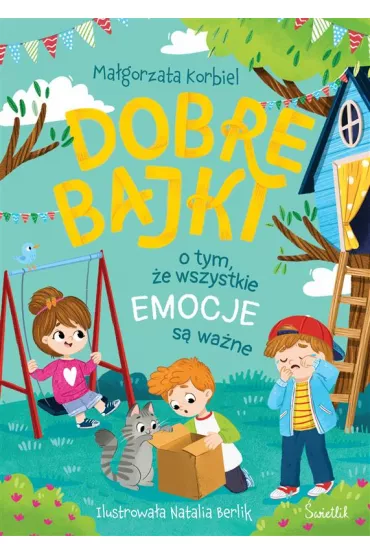 eBook Dobre bajki o tym, �e wszystkie emocje s� wa�ne mobi epub - Ma�gorzata Korbiel