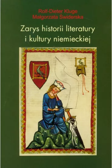 Zarys historii literatury niemieckiej - Ma�gorzata �widerska, Rolf-Dieter Kluge