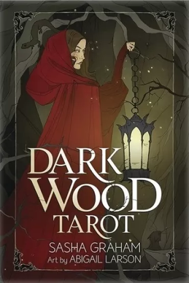 Dark Wood Tarot - Sasha Graham