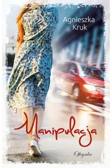 Manipulacja - Agnieszka Kruk