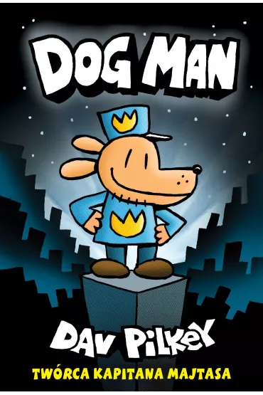 Dogman. Tom 1 - Dav Pilkey