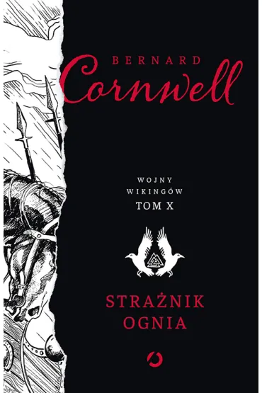 Stra�nik ognia. Wojny wiking�w. Tom 10 - Bernard Cornwell