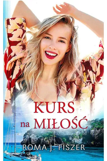 Kurs na mi�o�� (pocket) - Roma J. Fiszer