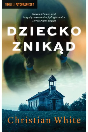 Dziecko znik�d - Christian  White
