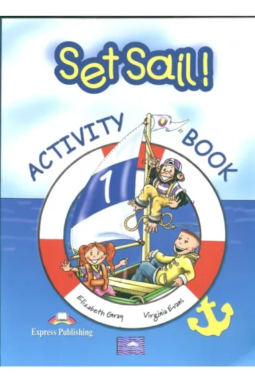 Set Sail! 1 SP. �wiczenia. J�zyk angielski - Virginia Evans, Gray Elizabeth