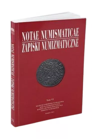 Notae Numismaticae. Zapiski Numizmatyczne. Tom 6