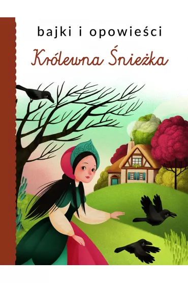 Bajki i opowie�ci. Kr�lewna �nie�ka