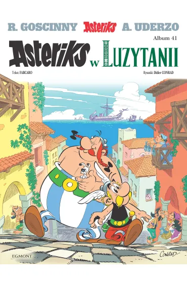Asteriks w Luzytanii. Asteriks. Album 41 - Albert Uderzo, Ren� Goscinny