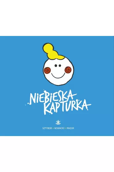 Niebieska kapturka - Bartosz Sztybor