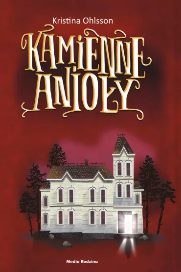 Kamienne anio�y - Kristina Ohlsson