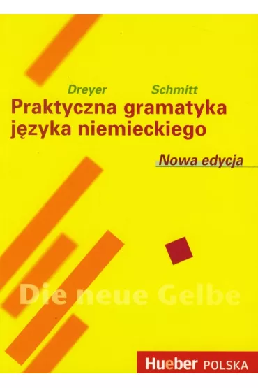 Gramatyka praktyczna j�zyka niemieckiego - Dreyer Hilke, Richard Schmitt