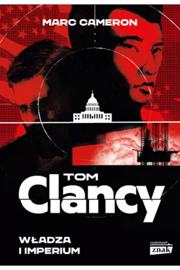 W�adza i imperium - Tom Clancy, Marc Cameron