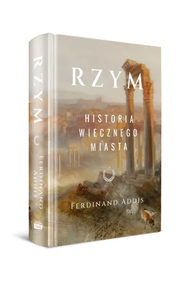 Rzym. Historia wiecznego miasta - Ferdinand Addis