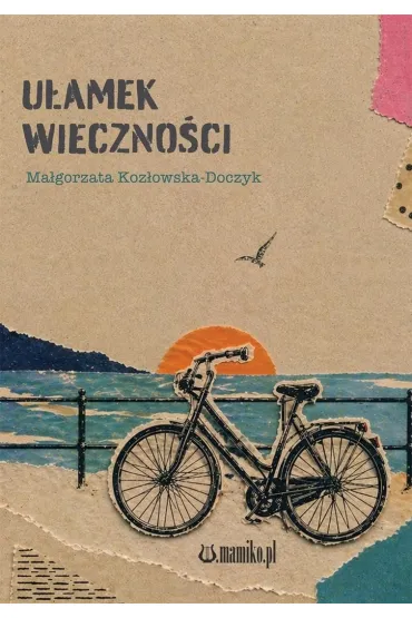 U�amek wieczno�ci - Ma�gorzata  Koz�owska-Doczyk