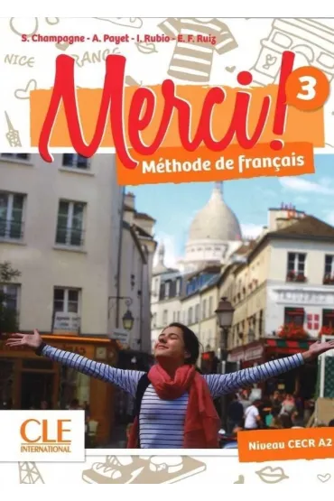 Merci 3 A2 podr�cznik - Emilio Ruiz, Isabelle Rubio, Sophie Champagne, Adrien Payet