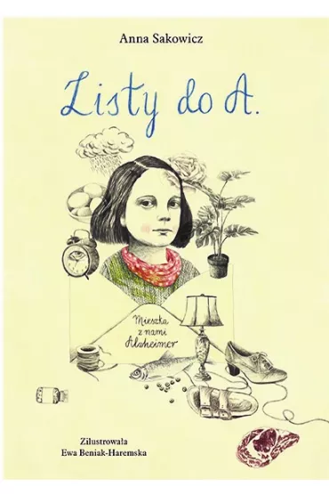 Listy do A. Mieszka z nami Alzheimer - Anna Sakowicz