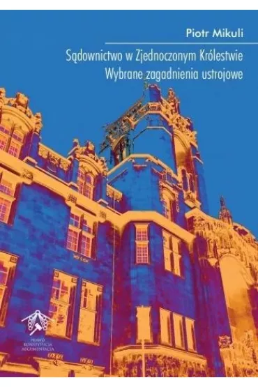 S�downictwo w Zjednoczonym Kr�lestwie - Piotr Mikuli