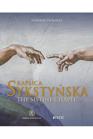 Kaplica syksty�ska / the sistine chapel - Antonio Paolucci
