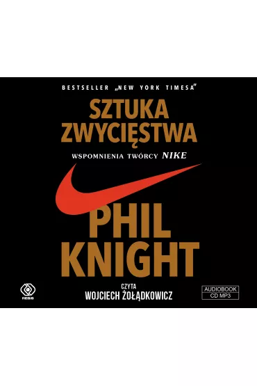 Audiobook Sztuka zwycistwa. Wspomnienia twrcy NIKE mp3 - Phil Knight