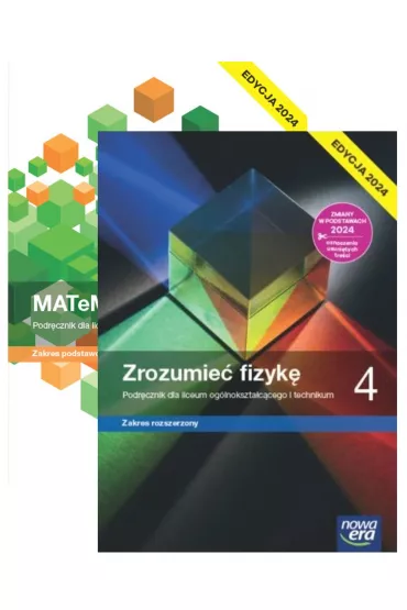 Pakiet podrcznikw: MATeMAtyka, Zrozumie fizyk. Zakres rozszerzony. Liceum i technikum. Klasa 4. Edycja 2024 - Agnieszka Seweryn-Byczuk, Joanna Czarnowska, Jolanta Wesoowska, Krzysztof Byczuk, Lech Chako, Marcin Braun, Wojciech Babiaski, Elbieta Wjtowicz