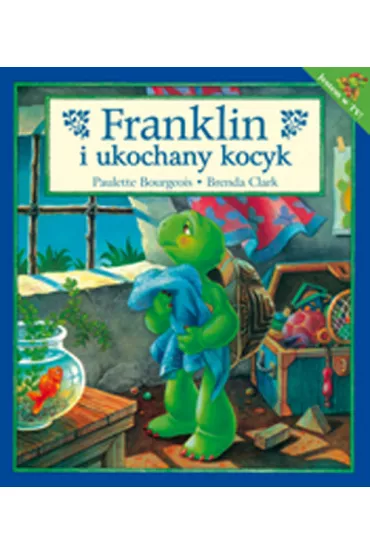 Franklin i ukochany kocyk - Boirgeois Paulette, Brenda Clark