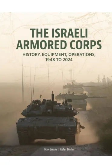 The Israeli Armored Corps - Marc Lenzin, Stefan  B�hler