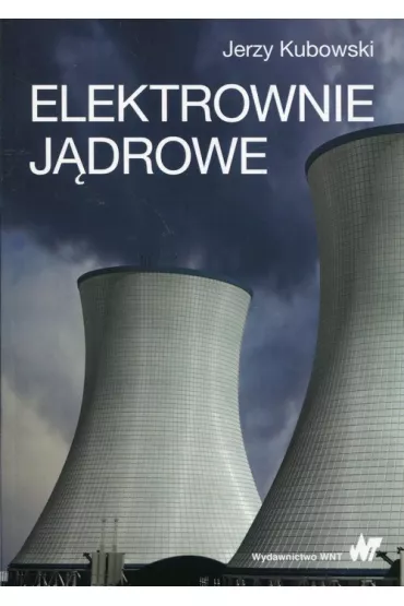 Elektrownie j�drowe - Jerzy Kubowski
