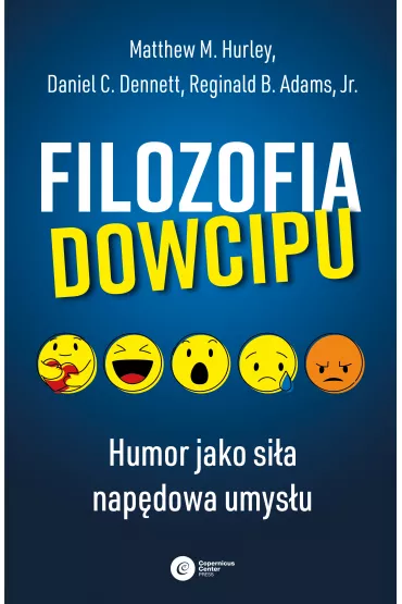 Filozofia dowcipu. Humor jako si�a nap�dowa umys�u