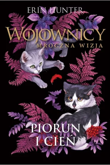 Piorun i cie�. Wojownicy. Mroczna wizja. Tom 2 - Erin Hunter