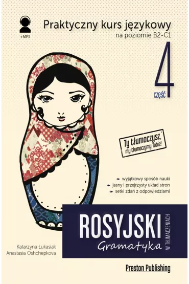 Rosyjski w t�umaczeniach. Gramatyka 4. Poziom B2-C1 - Katarzyna �ukasiak, Anastasia  Oshchepkova
