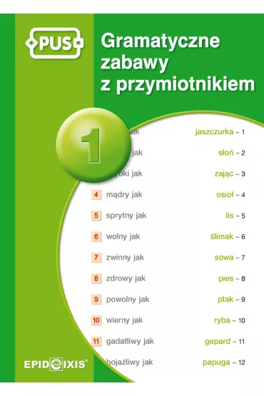 PUS Gramatyczne zabawy z przymiotnikiem 1 - Dorota  Marcinkowska