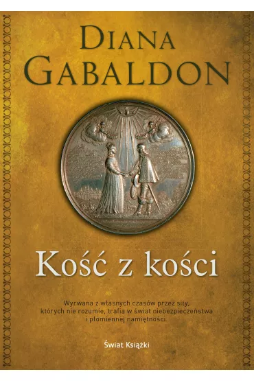 Ko�� z ko�ci. Obca. Tom 7 - Diana Gabaldon