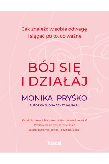 Bój się i działaj