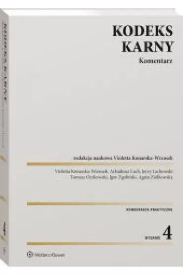 Kodeks karny. Komentarz. Wydanie 2023