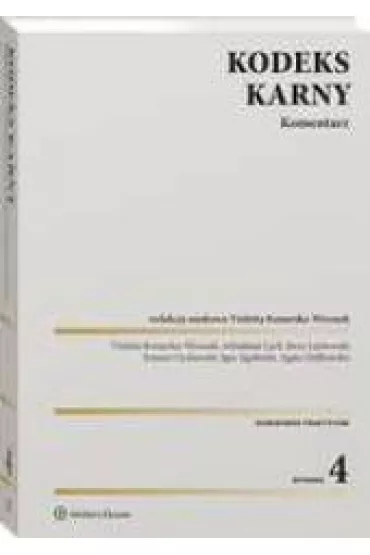 Kodeks karny. Komentarz. Wydanie 2023