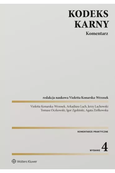 Kodeks karny. Komentarz. Wydanie 2023