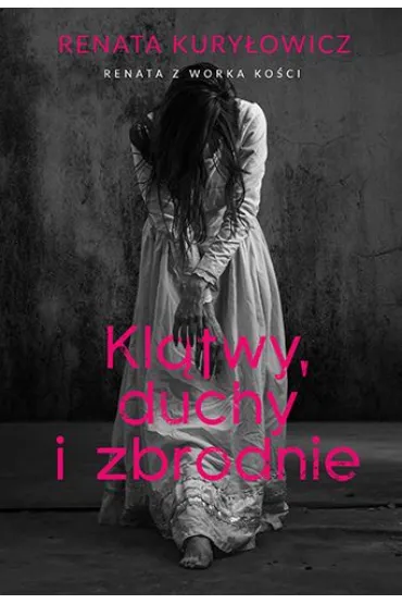 Kl�twy, duchy i zbrodnie - Renata  Kury�owicz