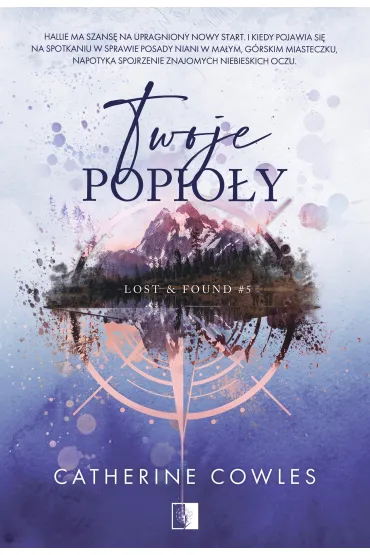Twoje popio�y. Lost & Found. Tom 5 - Catherine Cowles