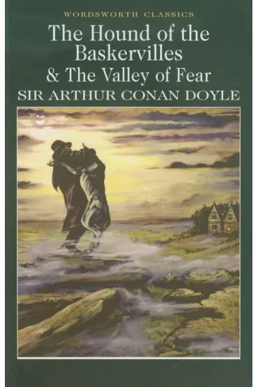 The Hound of the Baskervilles & The Valley of Fear. Wordsworth Classics wer. angielska - Artur Conan Doyle