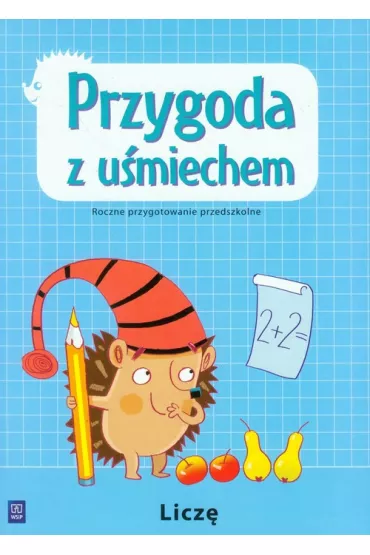 Przygoda z u�miechem. Roczne przygotowanie przedszkolne - Licz�. Wychowanie przedszkolne (2014) - Magdalena Kr�lak