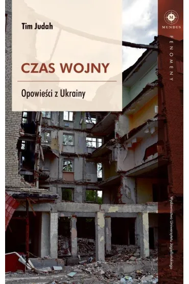 Czas wojny. Opowie�ci z Ukrainy - Tim Judah