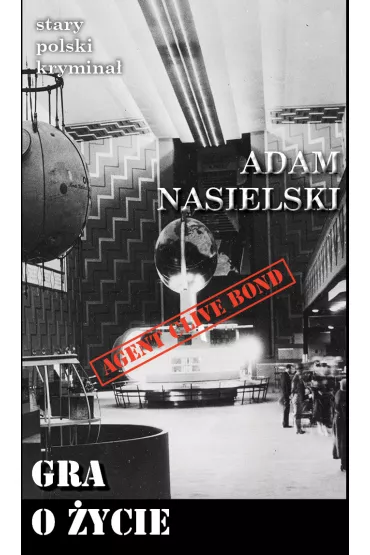 Gra o �ycie - Adam Nasielski