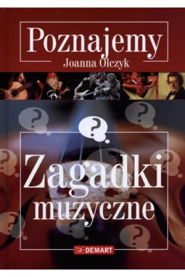 Poznajemy. Zagadki muzyczne - Joanna Olczyk