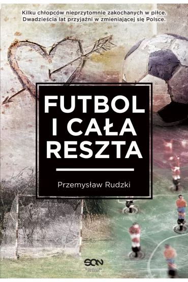 Futbol i ca�a reszta - Przemys�aw Rudzki