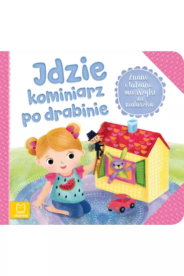 Znane i lubiane wierszyki dla maluszka Idzie kominiarz po drabinie