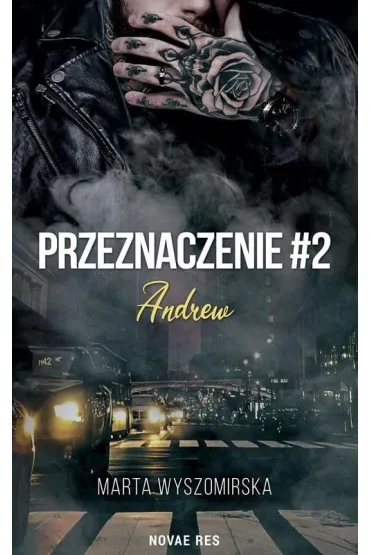 Przeznaczenie. Andrew. Tom 2 - Marta  Wyszomirska