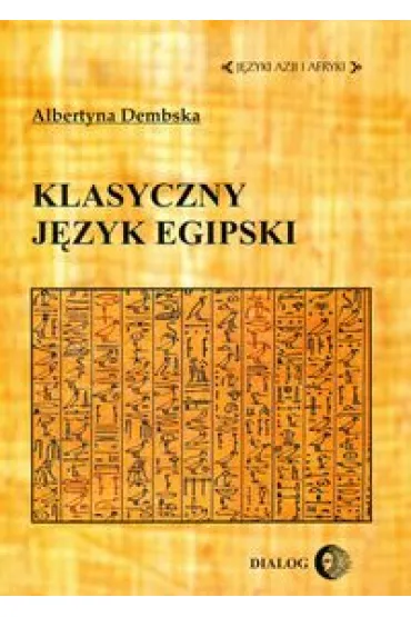 Klasyczny j�zyk egipski w.2 - Albertyna Dembska