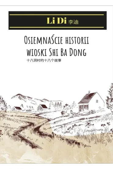 Osiemna�cie historii wioski Shi Ba Dong - Di Li