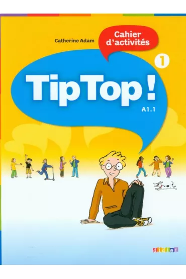 Tip Top 1 A1.1 �wiczenia - Adam Catherine
