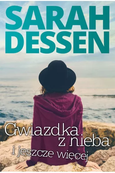 Gwiazdka z nieba i jeszcze wi�cej - Sarah Dessen